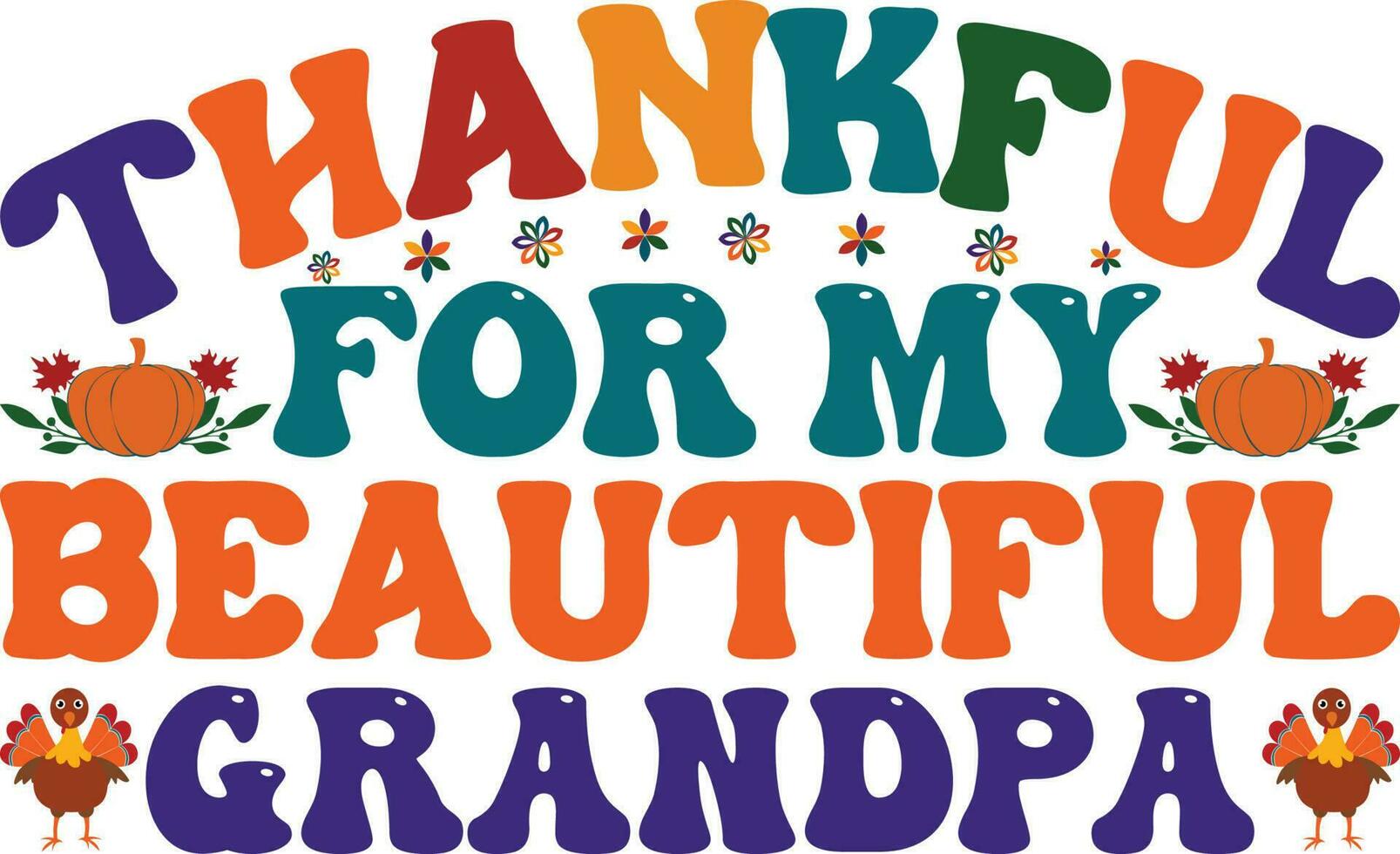 Thankful For My Beautiful Grandpa T-shirt Design vector