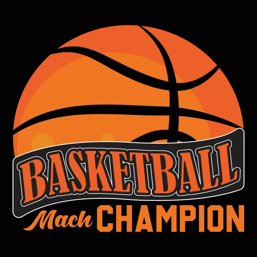 Basketball Mach Champion T-shirt Design vector