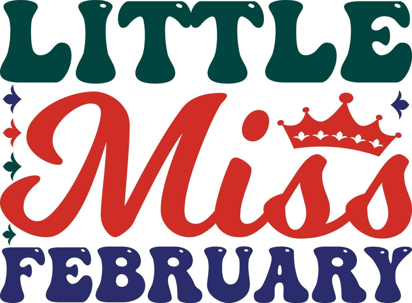 Little Miss February T-shirt Design vector