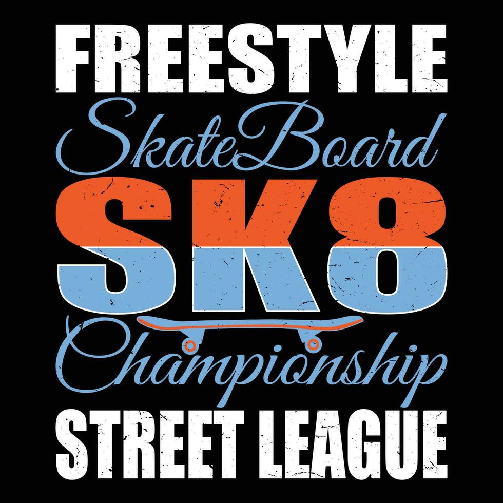 Freestyle Skate Boarding SK8 Championship Street League T-shirt Design vector
