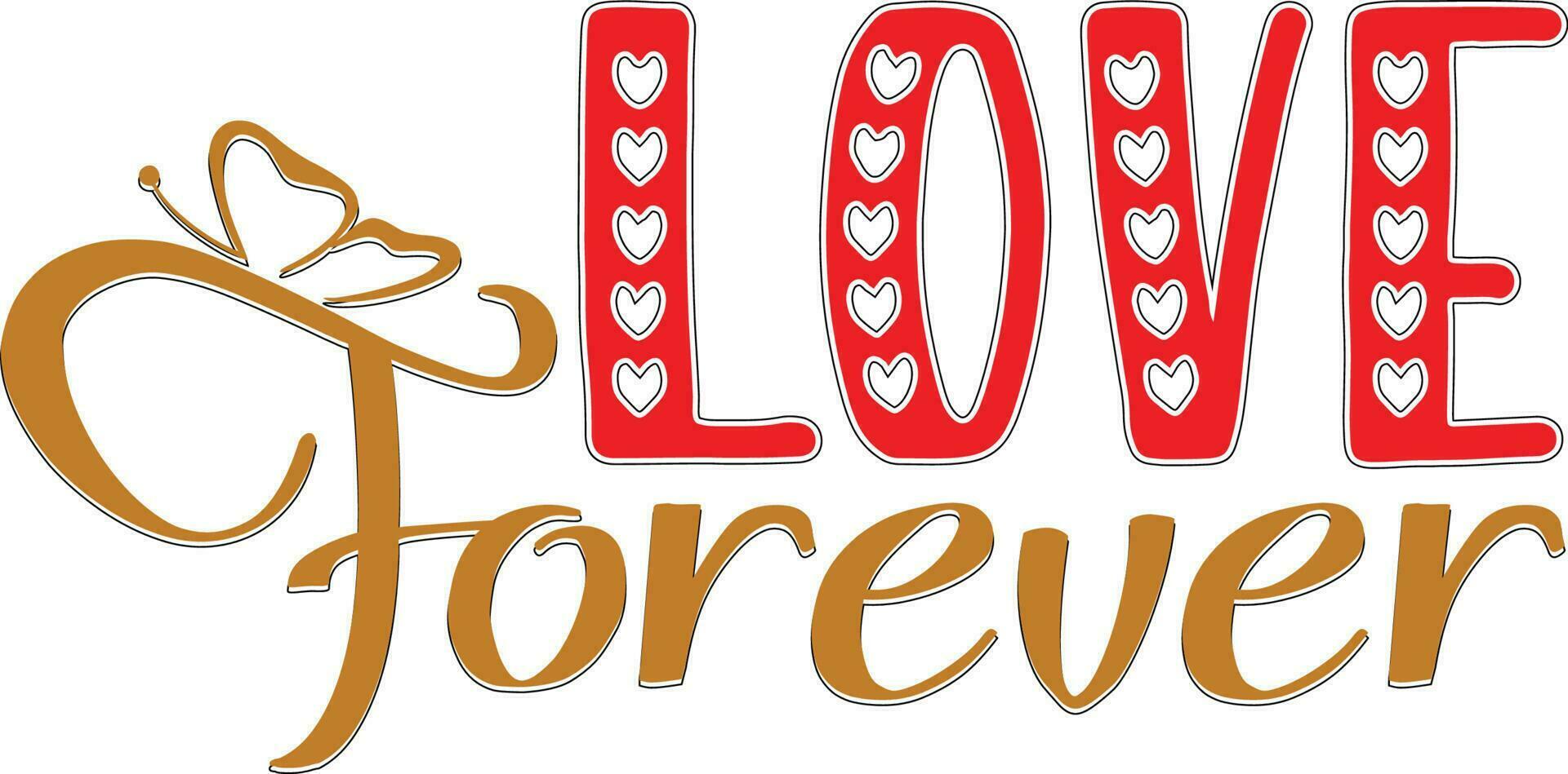 Love Forever T-shirt Design vector