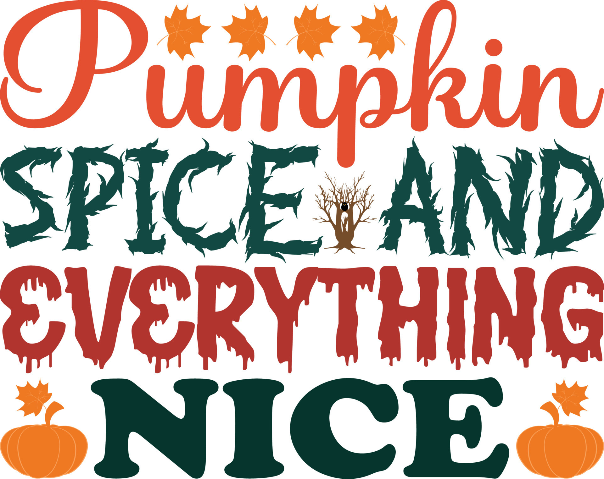 Pumpkin Spice and Everything Nice T-shirt Design 23893127 Vector Art at