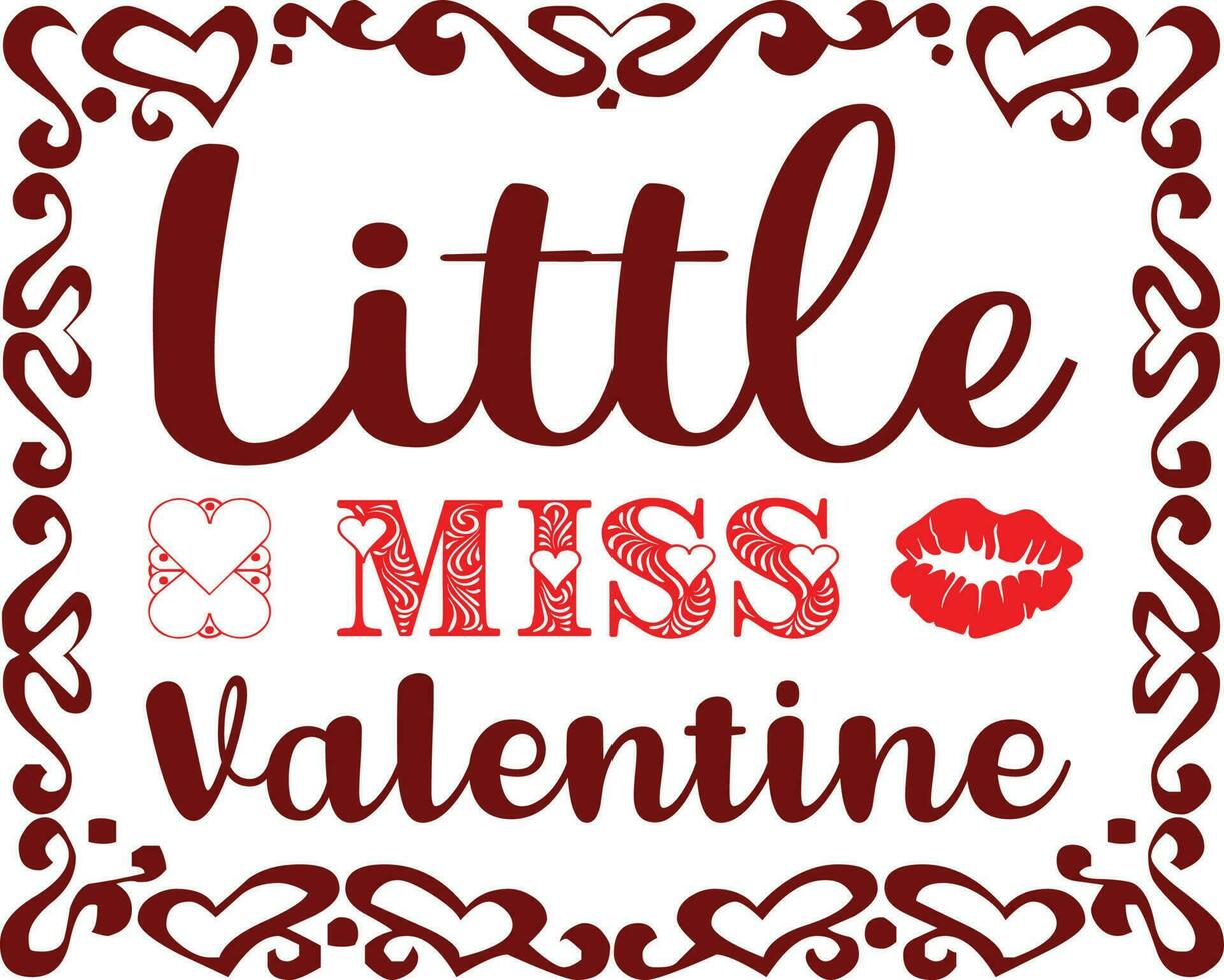 Little Miss Valentine T-shirt Design vector