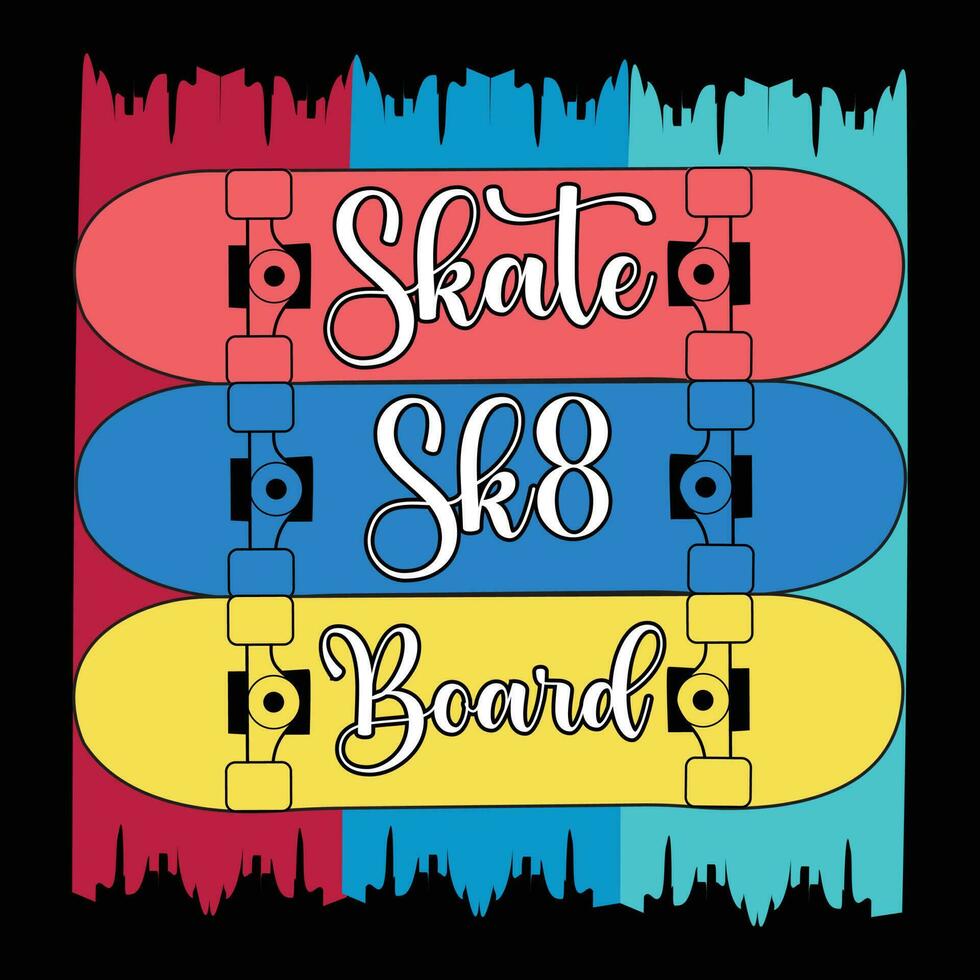 Skate Sk8 Board T-shirt Design vector