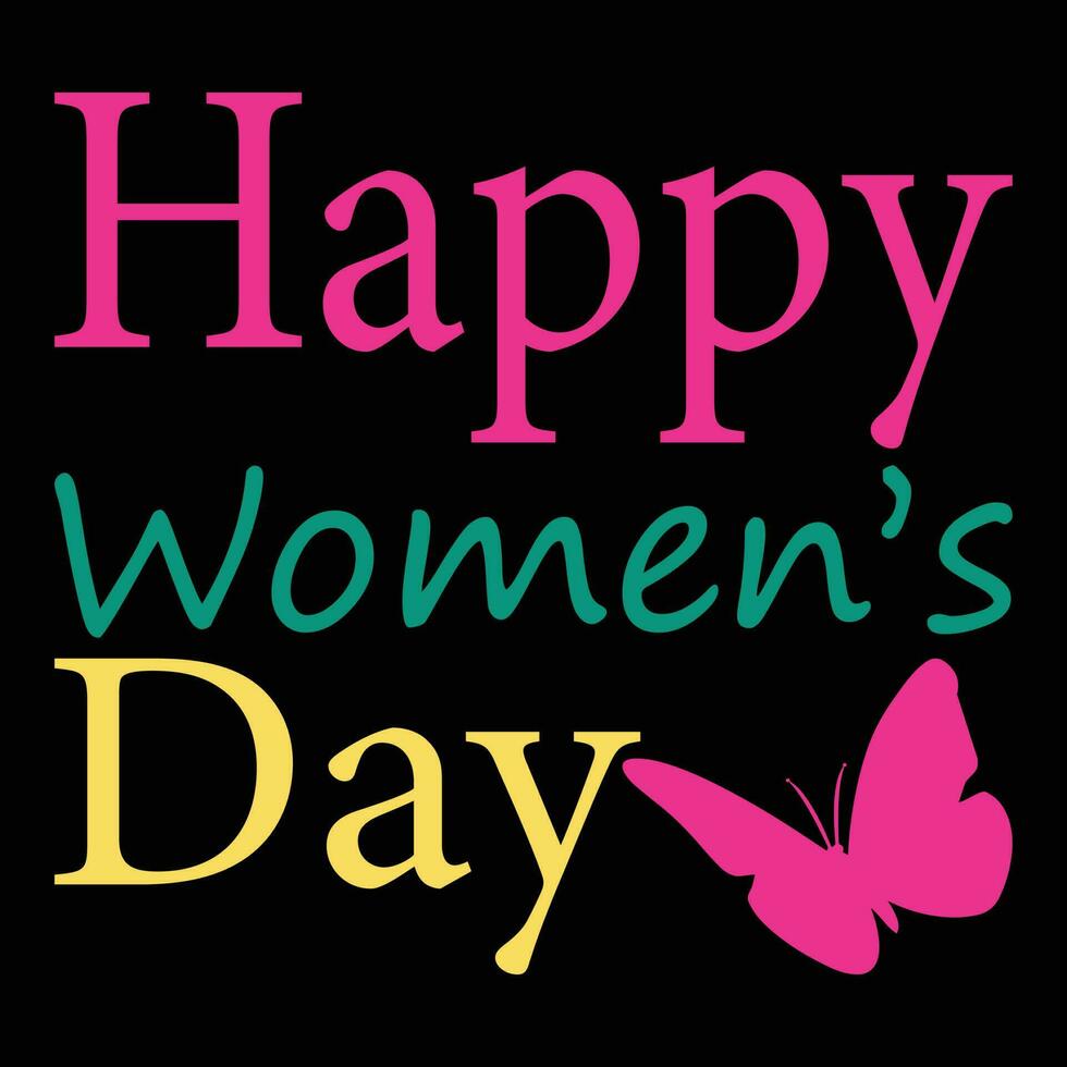 Happy Women's Day T-shirt Design vector