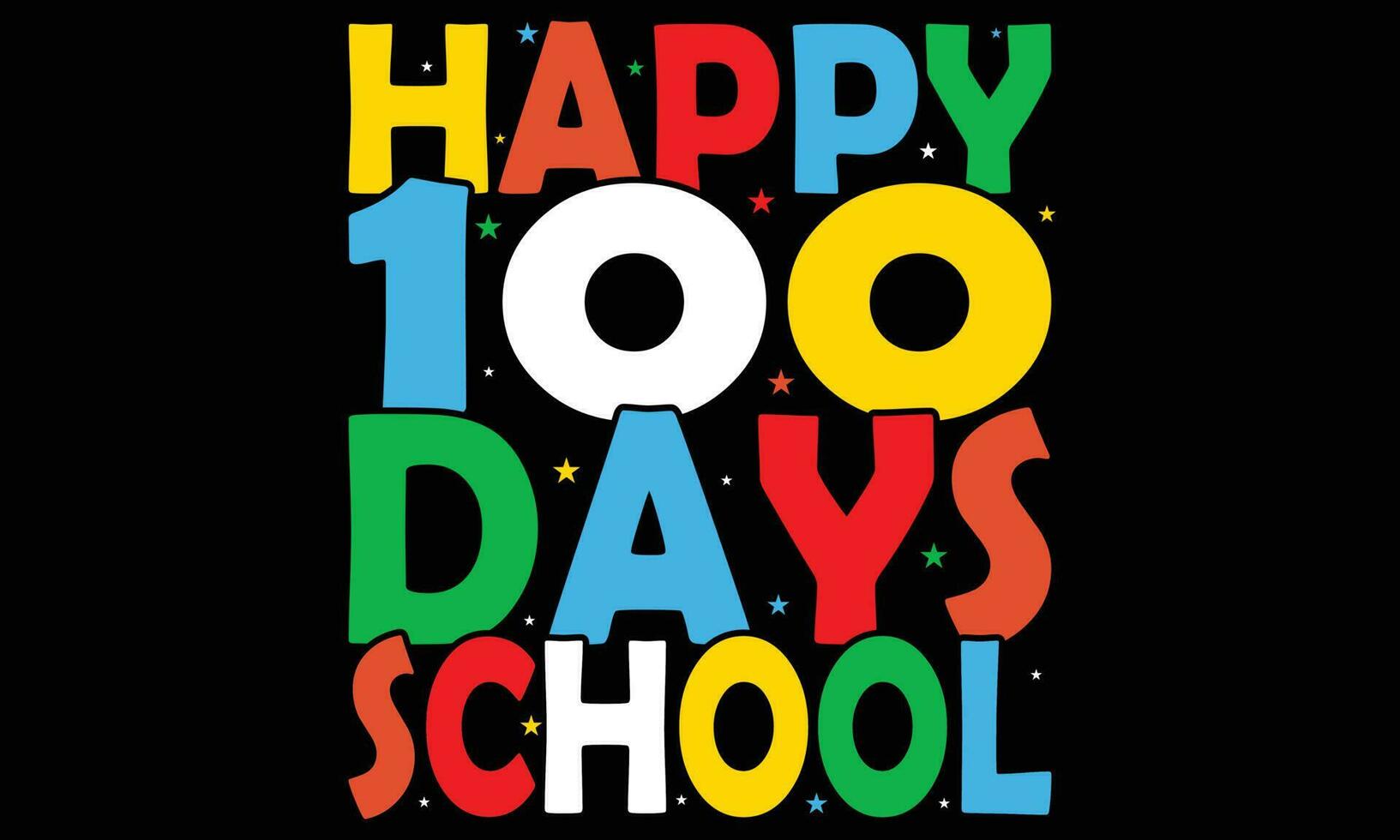 Happy 100th Day Of School T-shirt Design. Congratulatory Lettering For The Celebration Of The Hundredth Day Of The Student Of The School. Vector Illustration For Design Greeting Cards, T-shirt, Poster