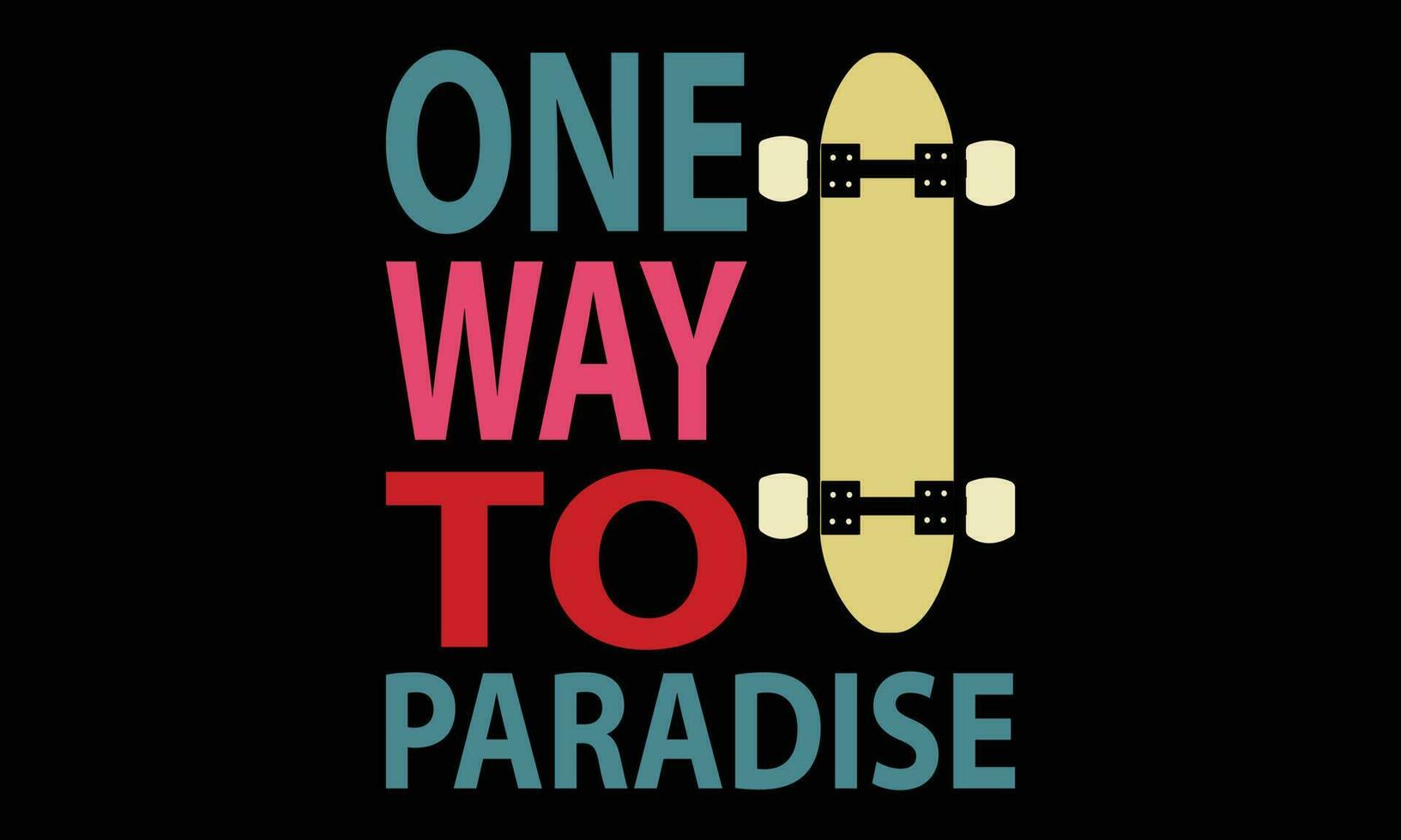 One way to paradise Vector illustration on the theme of skateboarding and skateboard in New York City, Brooklyn. Sport typography, t-shirt graphics, poster, print, postcard