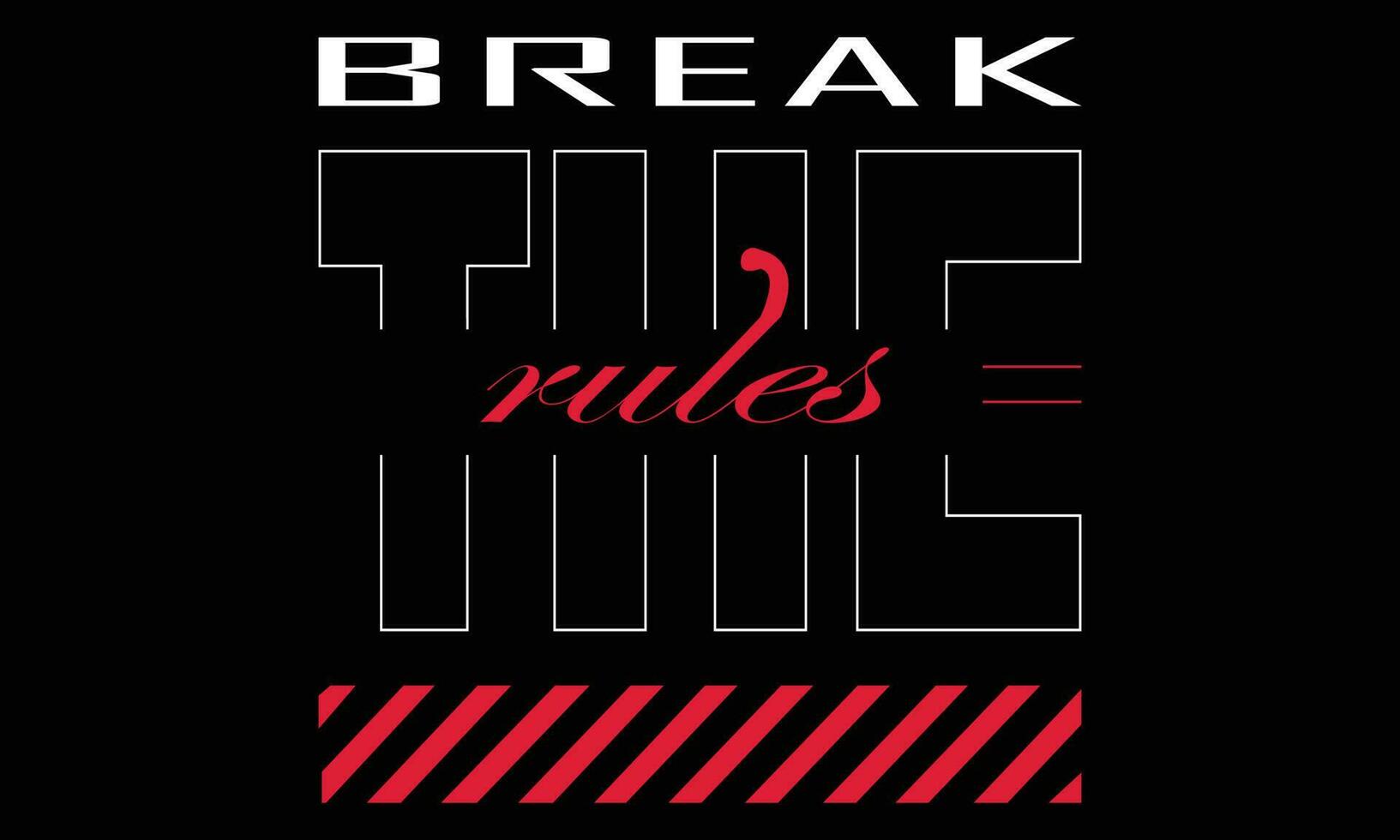Break the rules inspirational quote. Urban street graffiti style with splash effects and drops on black background. Vector Illustration for printing, backgrounds, covers, posters, sticker, t-shirts