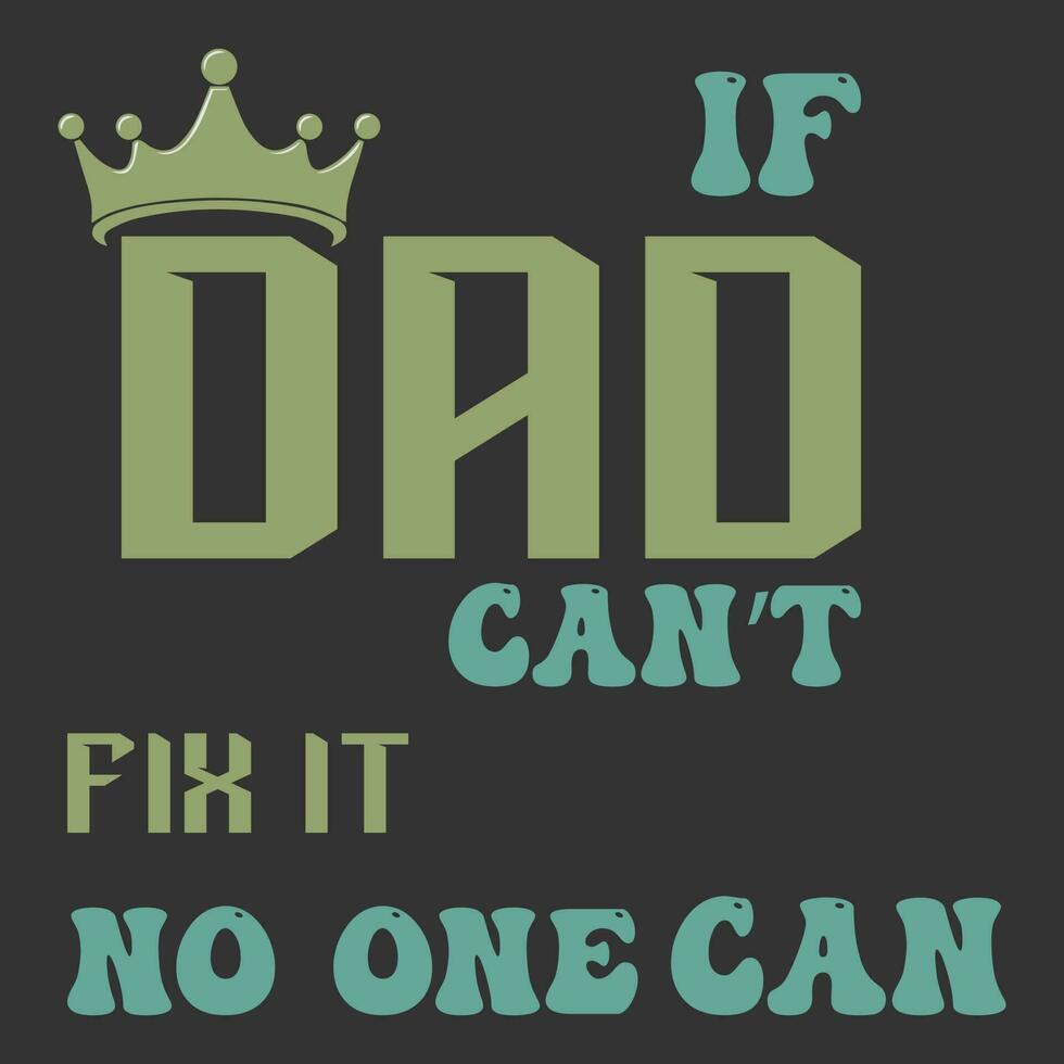 Father's day Typography design vector