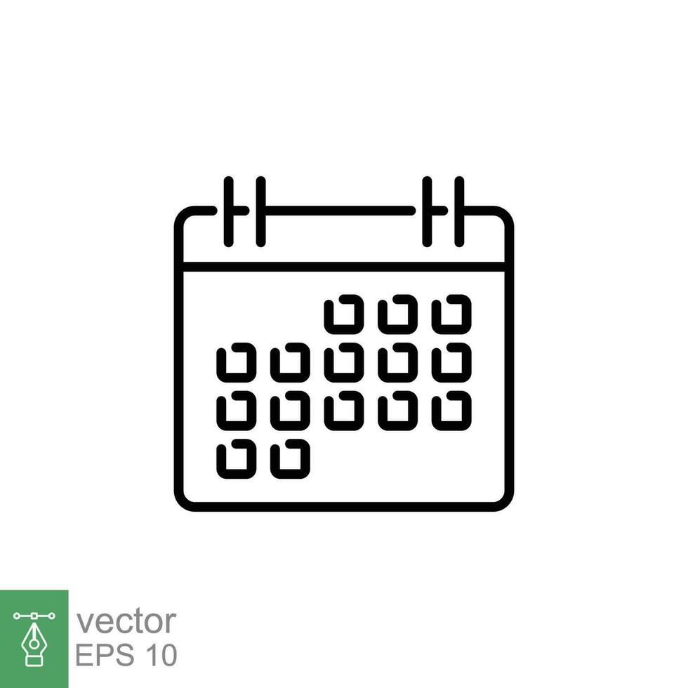 Calendar icon. Simple outline style. Schedule, date, day, plan, timetable, appointment concept. Thin line symbol. Vector illustration isolated on white background. EPS 10.