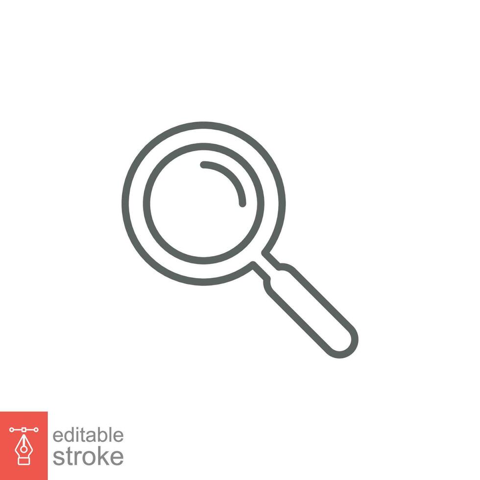 Magnifying glass icon. Simple outline style. Magnify, look, lens, search, find concept. Thin line symbol. Vector illustration isolated on white background. Editable stroke EPS 10.