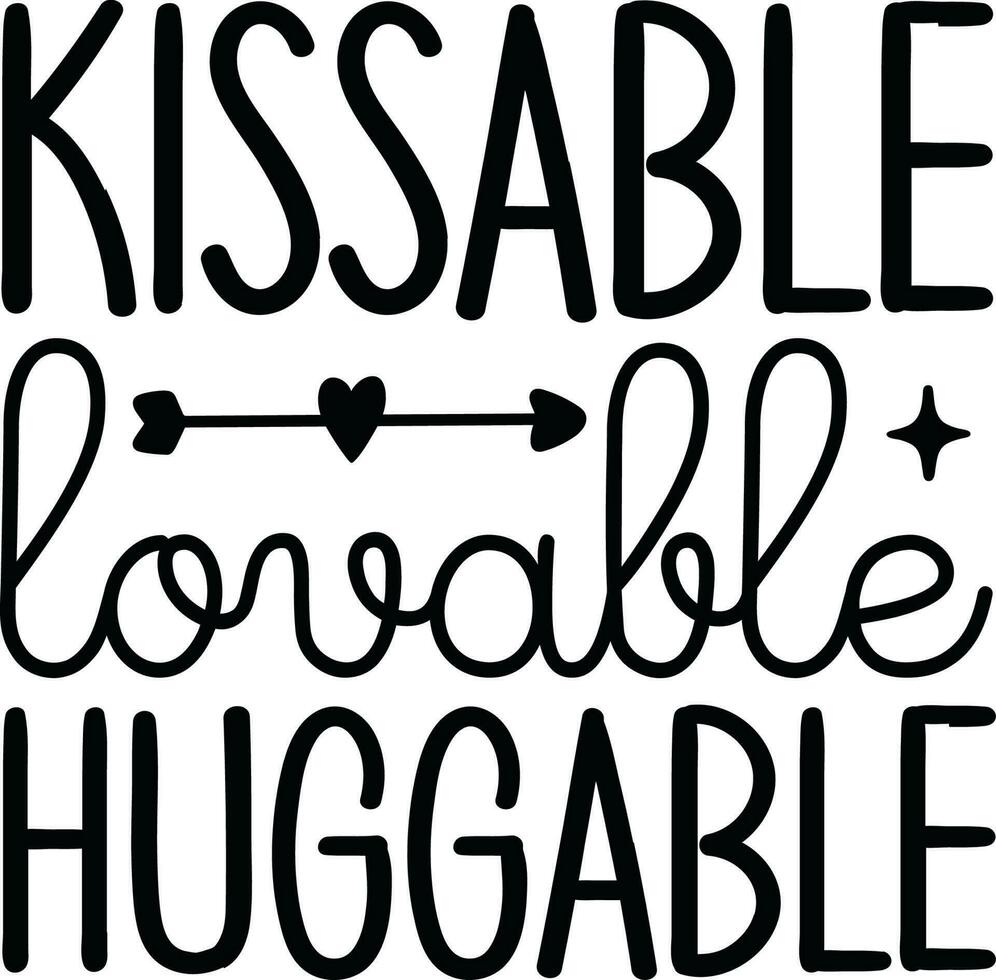 kissable lovable huggable vector