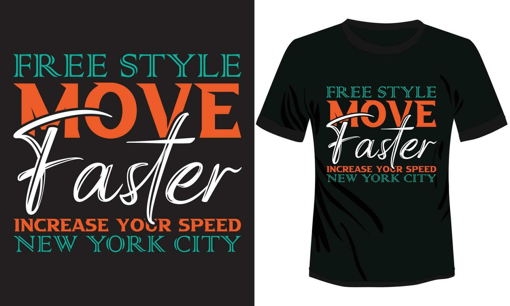 estilo libre moverse Más rápido tipografía camiseta diseño vector ilustración