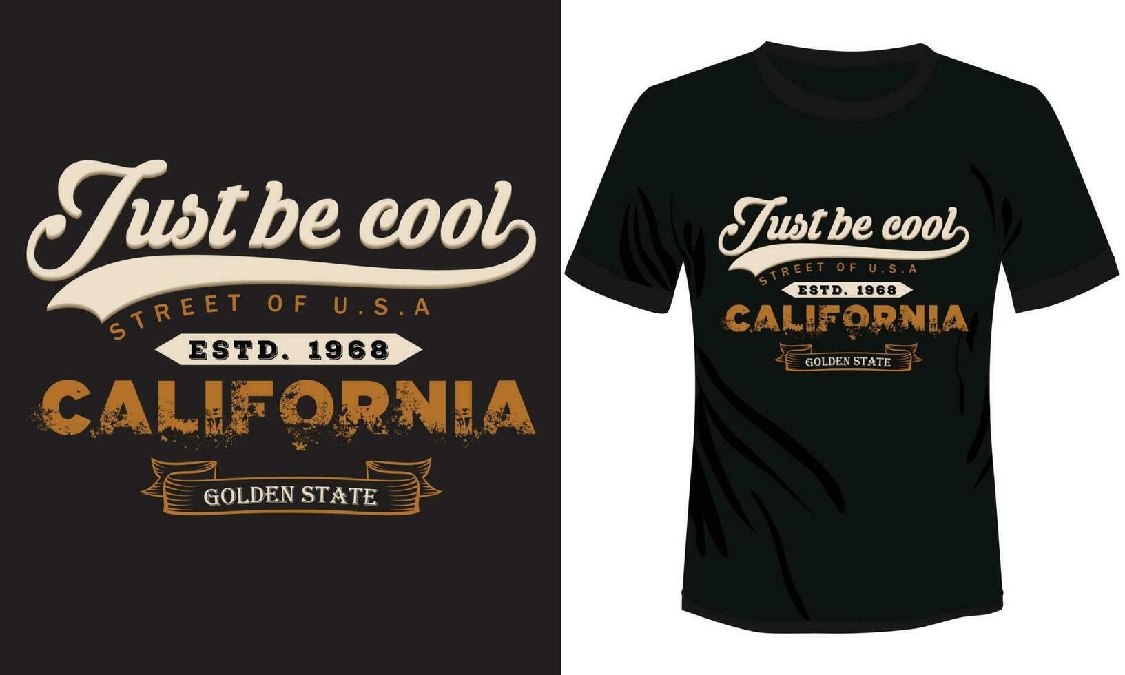 Just be Cool California Typography T-shirt  Design vector