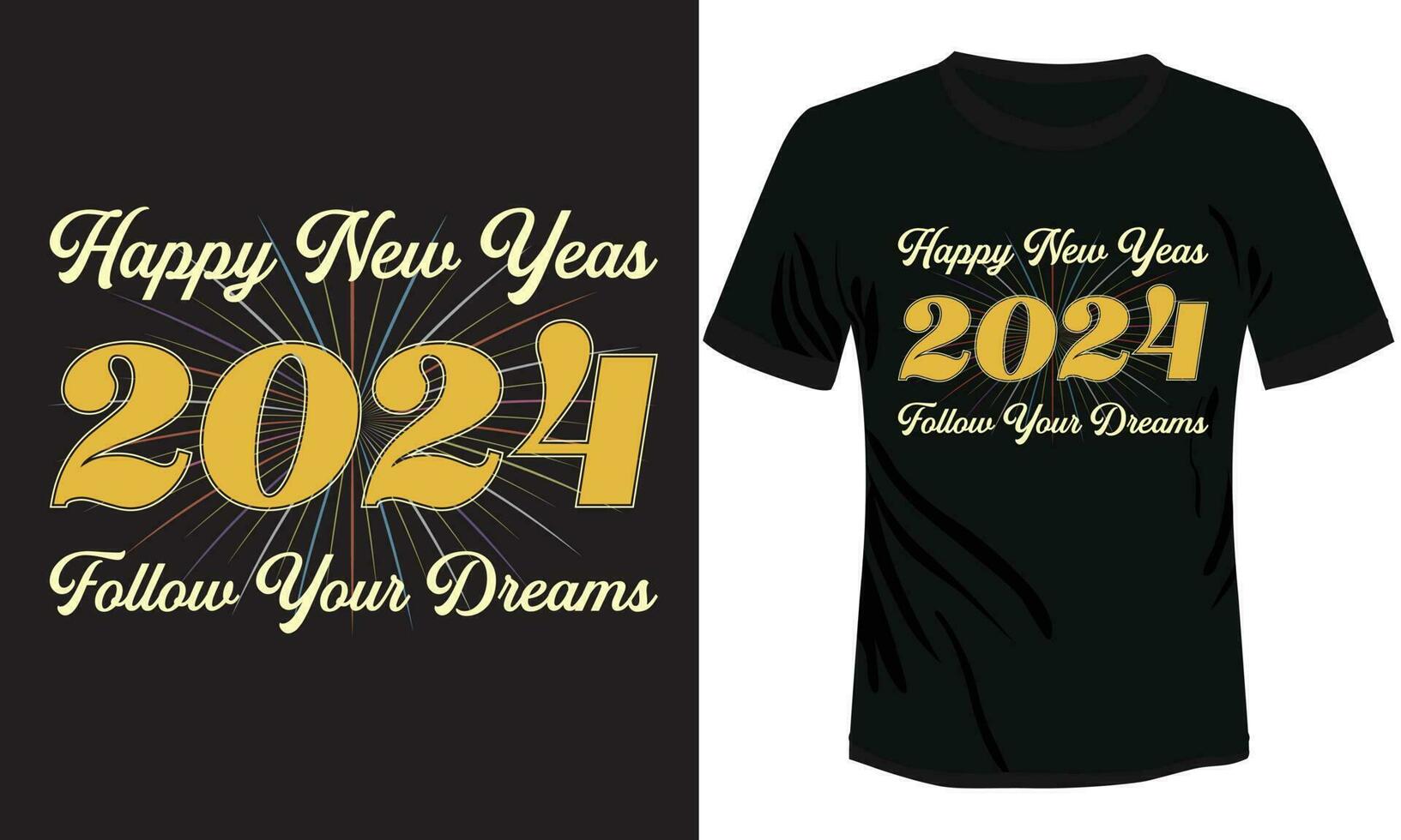 Happy New Year T-shirt Design Typography Vector Illustration Vector