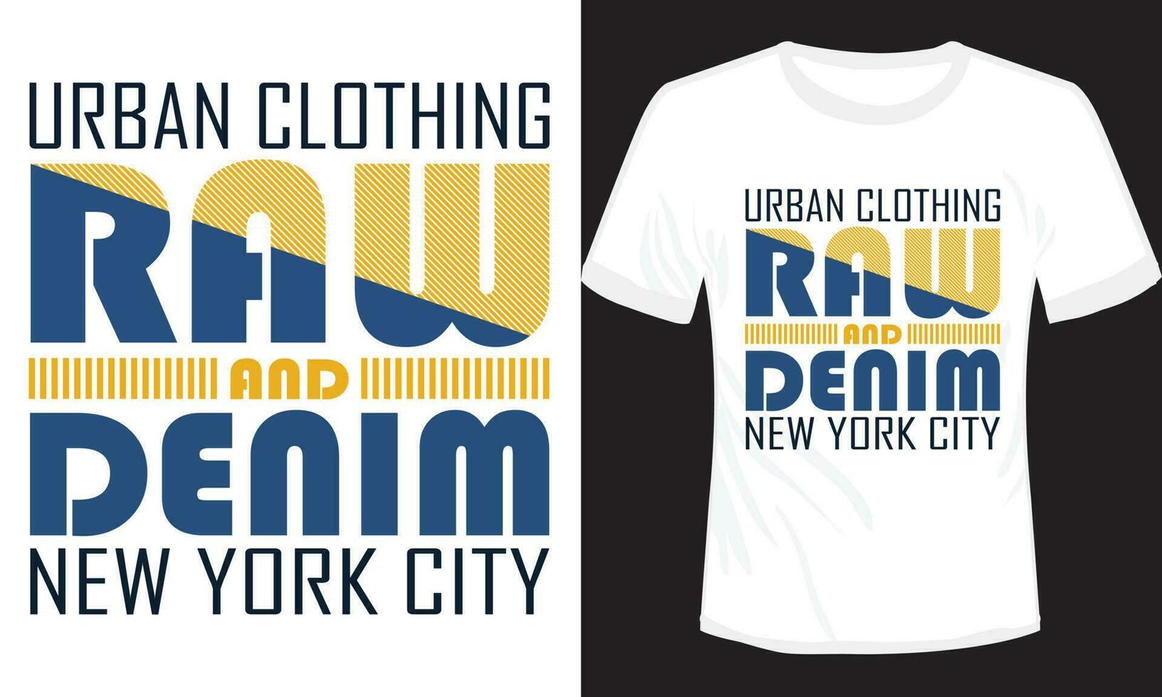 Raw and Denim Typography T-shirt Design vector