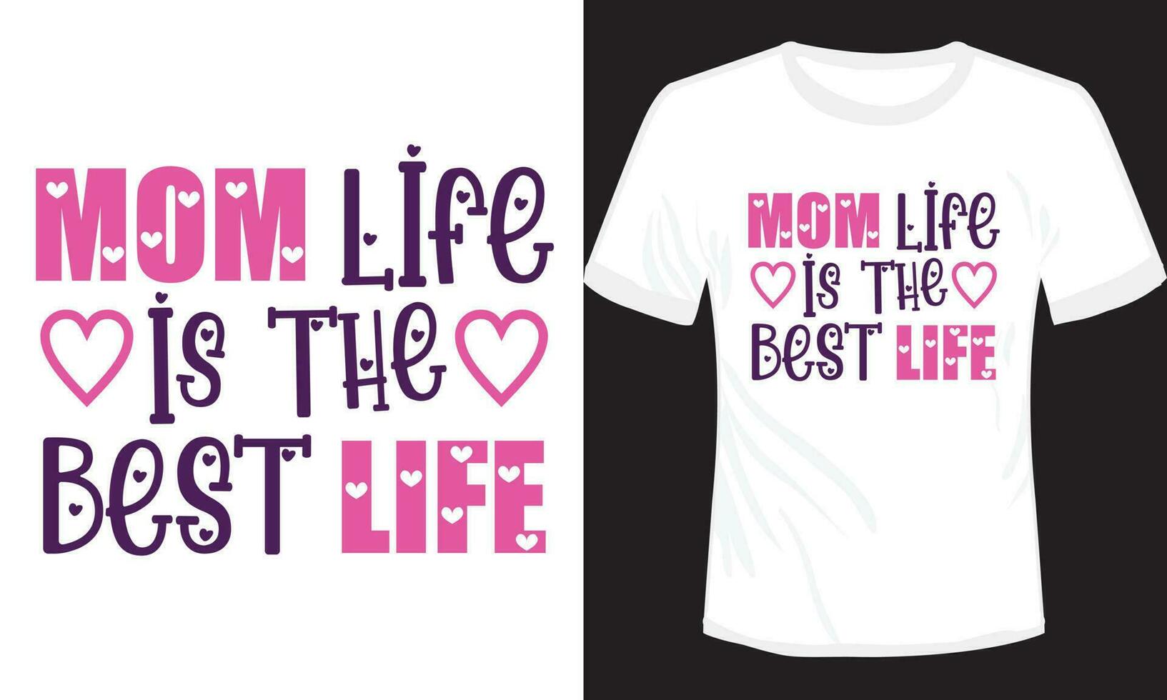 Mom Life is the best Life Typography t-shirt design vector