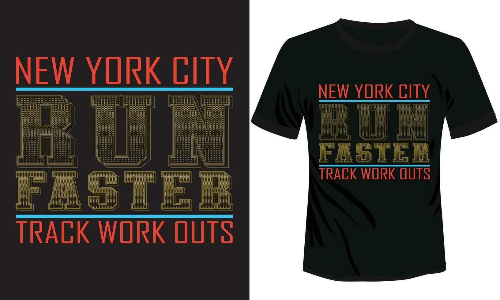Run faster Typography T-shirt Design vector