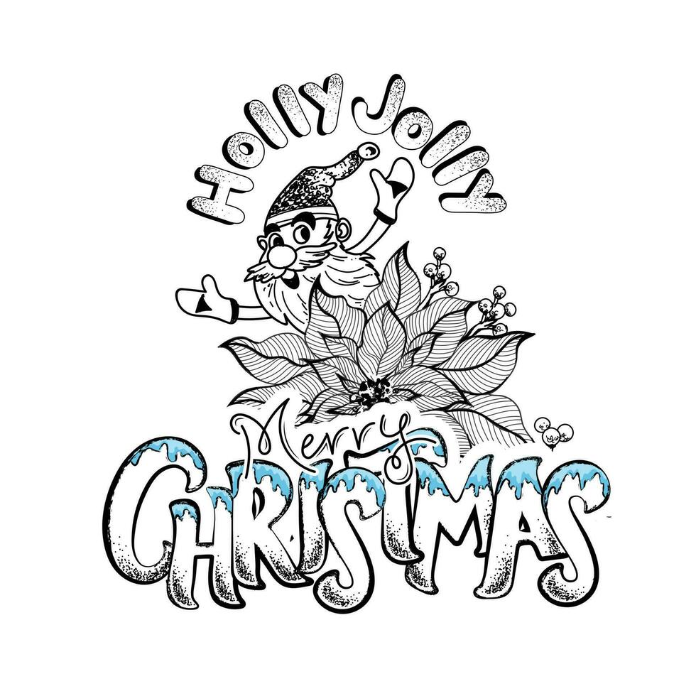 Doodle Style Holly Jolly Merry Christmas Text with Cheerful Santa Claus and Poinsettia Flower on White Background. vector