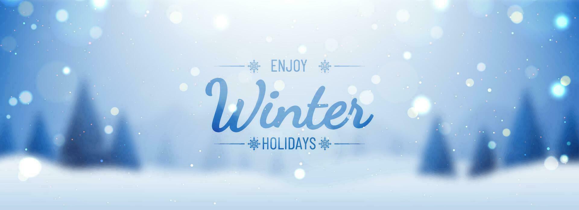 Blurred snowy landscape background for Enjoy Winter Holidays lettering. Website header or banner design. vector