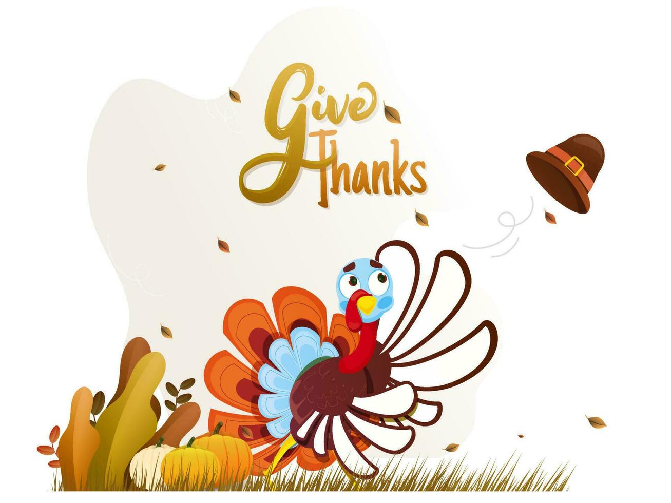 Give Thanks message text with turkey bird, pilgrim hat, pumpkin and autumn leaves on white background for Happy Thanksgiving Day celebration. vector