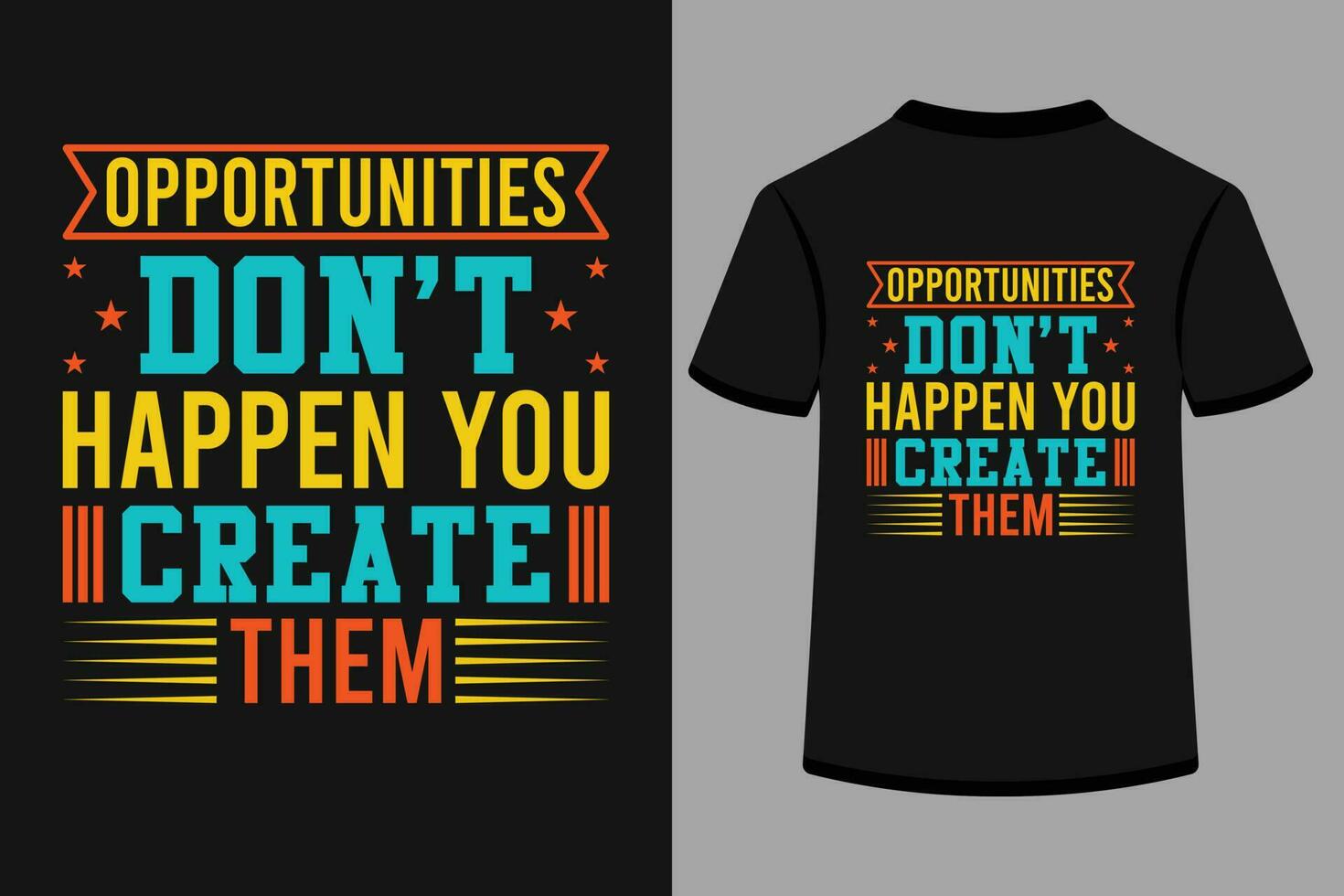 Motivational Typography T-Shirt Design vector