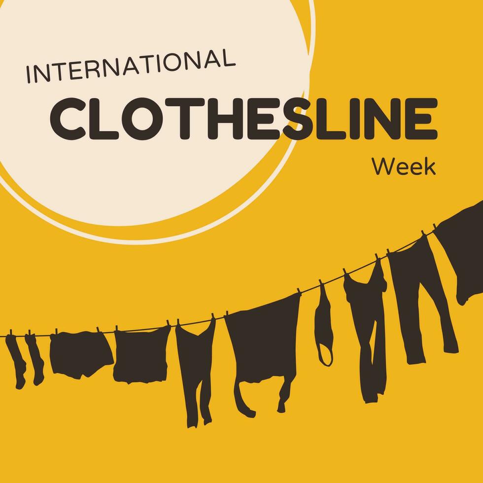 A poster for the international clothesline week vector