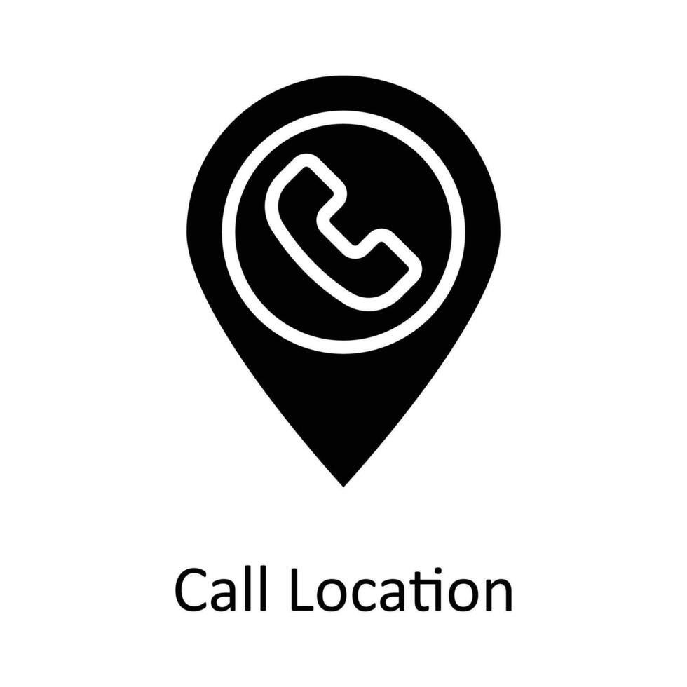 Call Location vector    solid Icon Design illustration. Location and Map Symbol on White background EPS 10 File