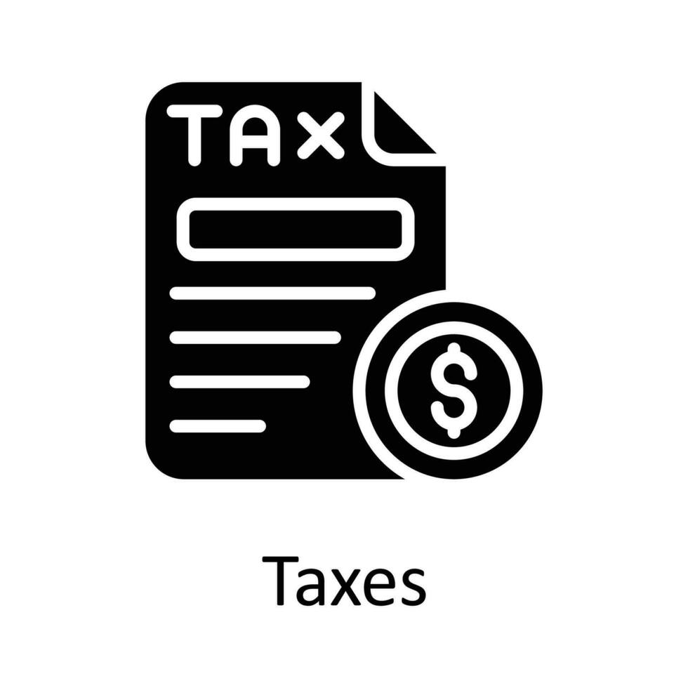 Taxes vector Solid Icon Design illustration. Taxes Symbol on White background EPS 10 File