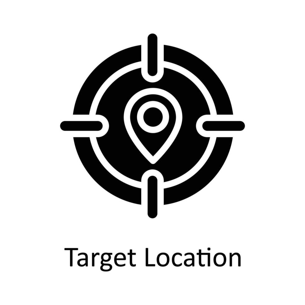 Target Location  vector    solid Icon Design illustration. Location and Map Symbol on White background EPS 10 File