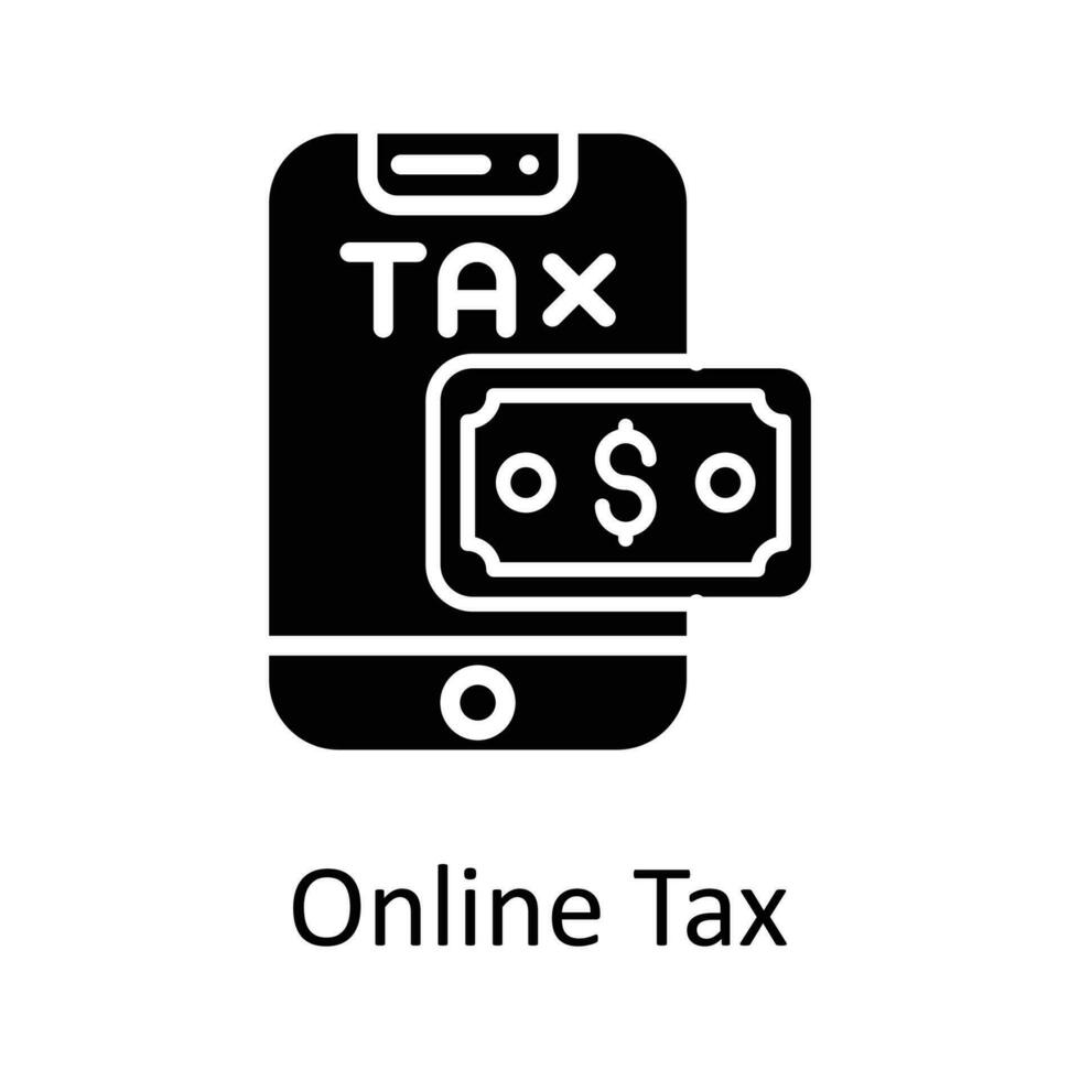 Online Tax  vector  Solid Icon Design illustration. Taxes Symbol on White background EPS 10 File