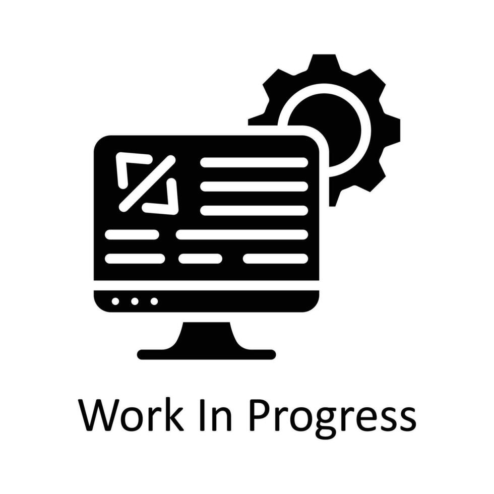 Work In Progress vector   Solid Icon Design illustration. Work in progress Symbol on White background EPS 10 File