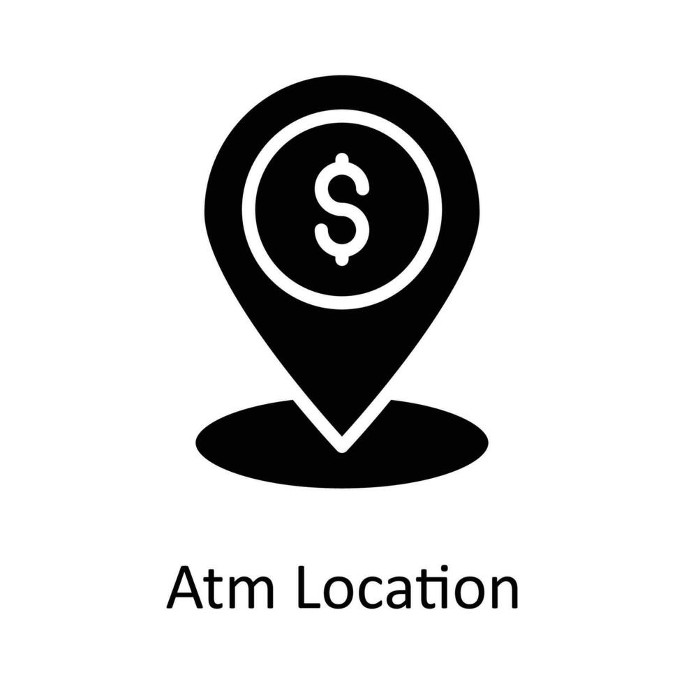 ATM Location vector    solid Icon Design illustration. Location and Map Symbol on White background EPS 10 File