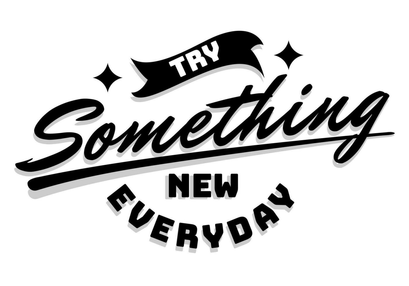 Motivational hand lettering typography quote vector