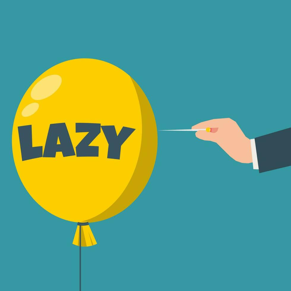 Hand pushing the needle to pop the yellow LAZY balloon vector illustration