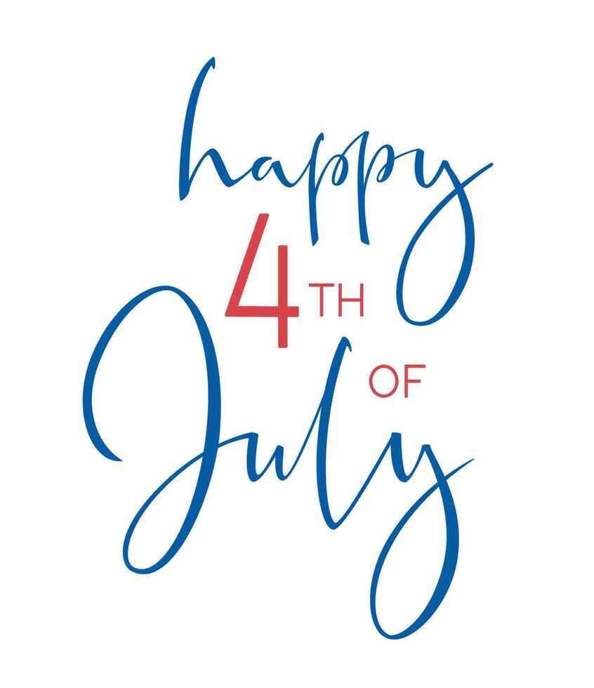 Happy 4th of July, United Stated Independence day. Template design for poster, banner, postcard, flyer, greeting card.  Vector Hand lettering text