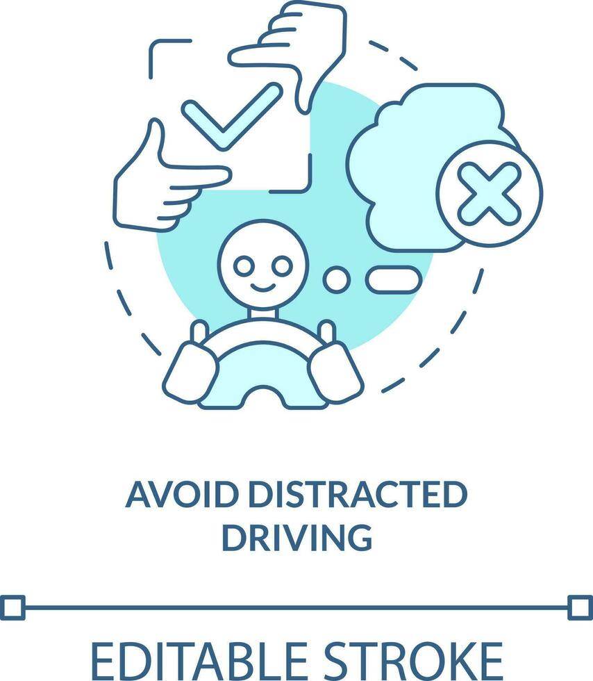 Avoid distracted driving turquoise concept icon. Driving safety for commercial driver abstract idea thin line illustration. Isolated outline drawing. Editable stroke vector