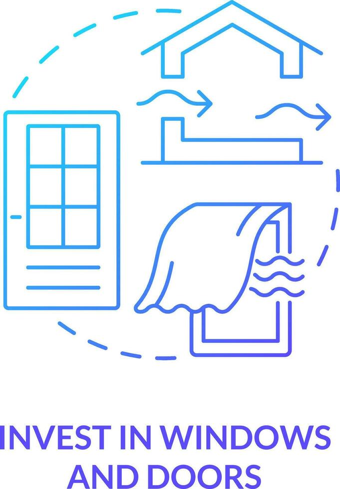 Invest in windows and doors blue gradient concept icon. Engineering. Air ventilation design approach abstract idea thin line illustration. Isolated outline drawing vector