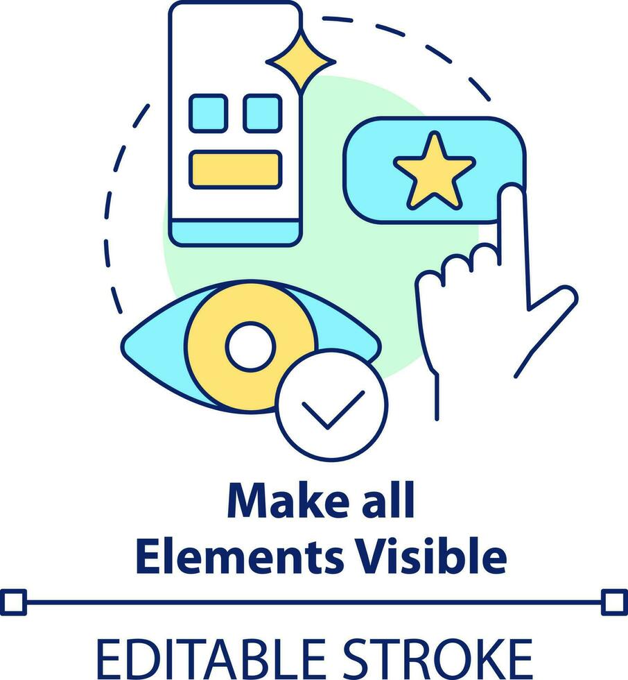 Make all elements visible concept icon. Eye catching content. Mobile design tip abstract idea thin line illustration. Isolated outline drawing. Editable stroke vector