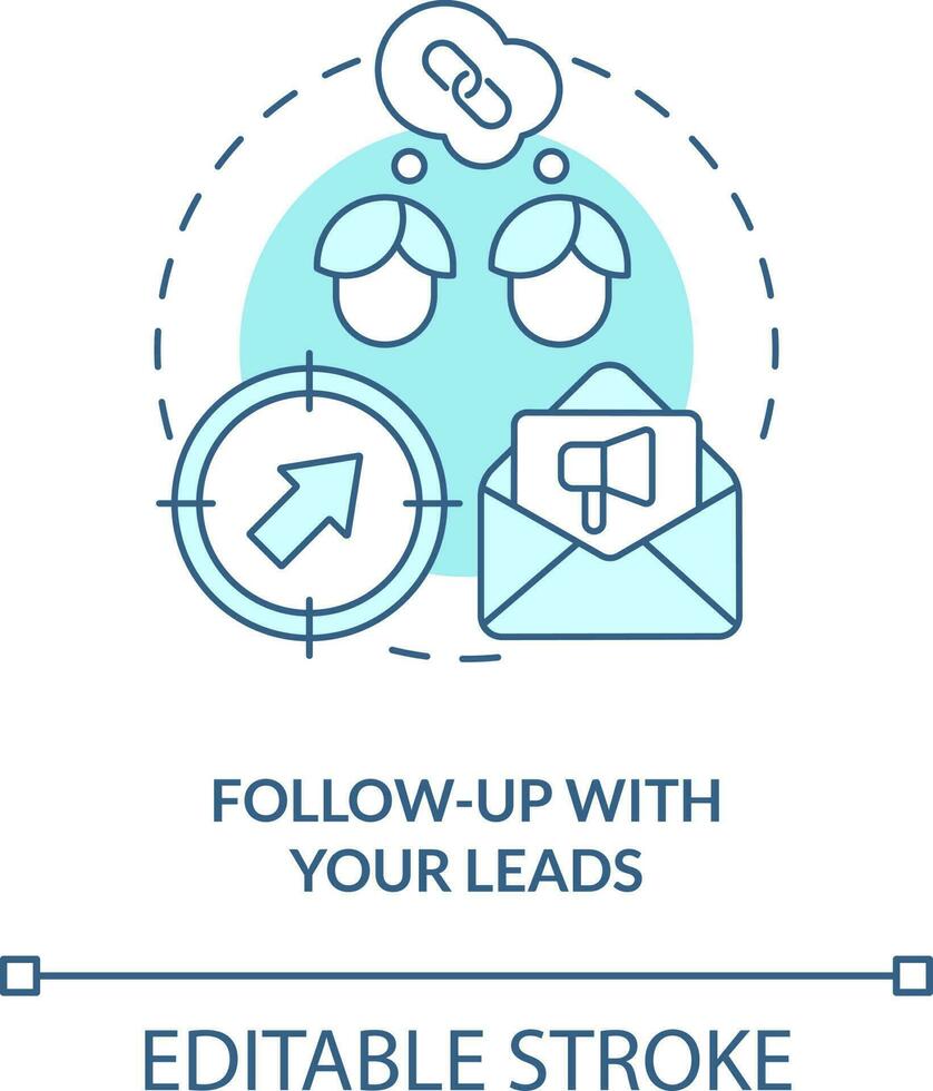 Follow up with your leads turquoise concept icon. Practice of data conversion abstract idea thin line illustration. Isolated outline drawing. Editable stroke vector