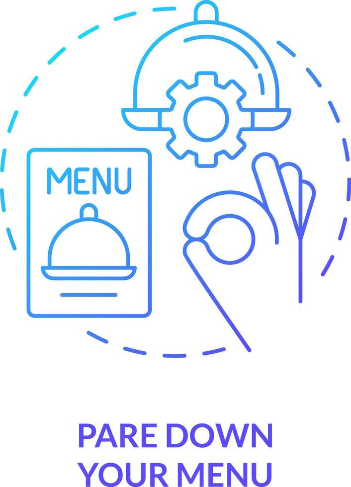 Pare down your menu blue gradient concept icon. Food industry customer satisfaction abstract idea thin line illustration. Dish up meals. Isolated outline drawing vector