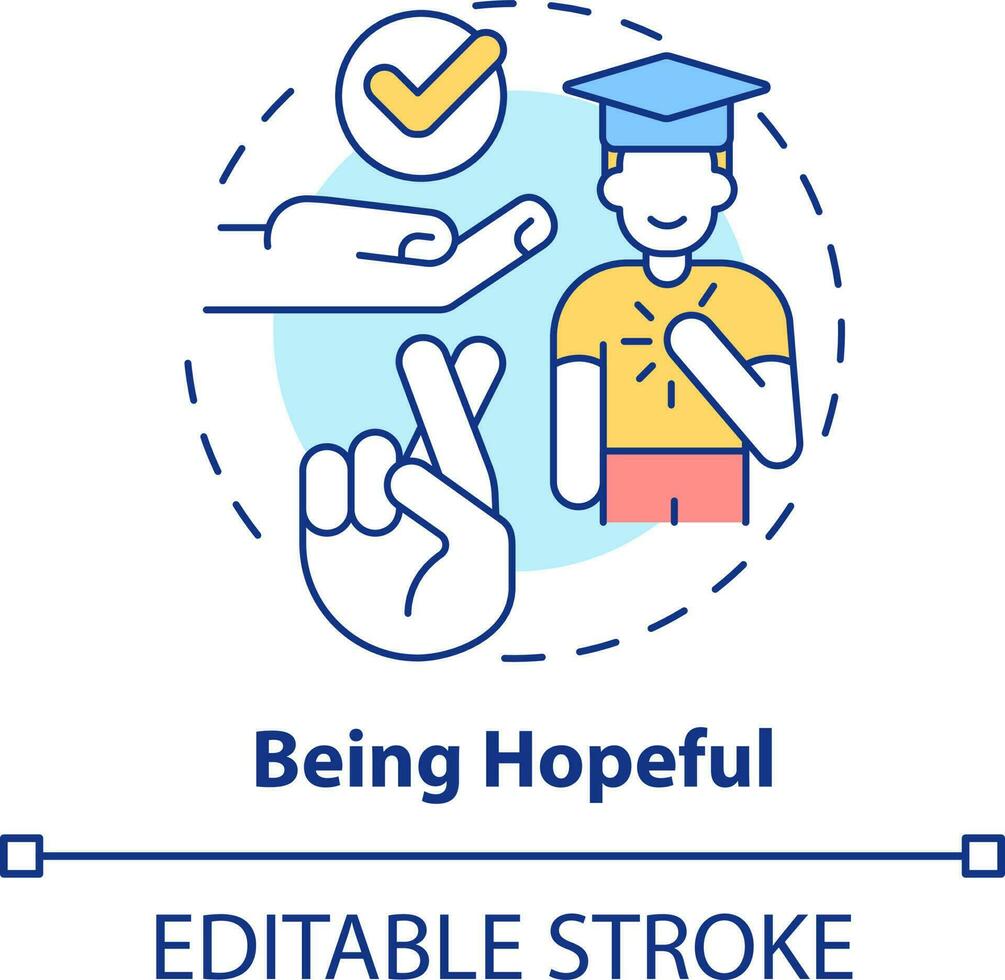 Being hopeful concept icon. Resilience skill abstract idea thin line illustration. Have expectations. Optimistic thoughts. Isolated outline drawing. Editable stroke vector