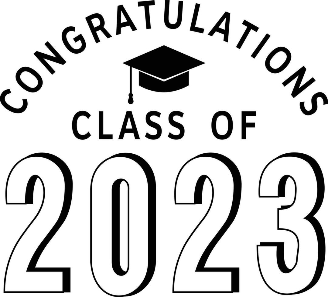 Congratulations Class of 2023 Typography with white Background Quote vector