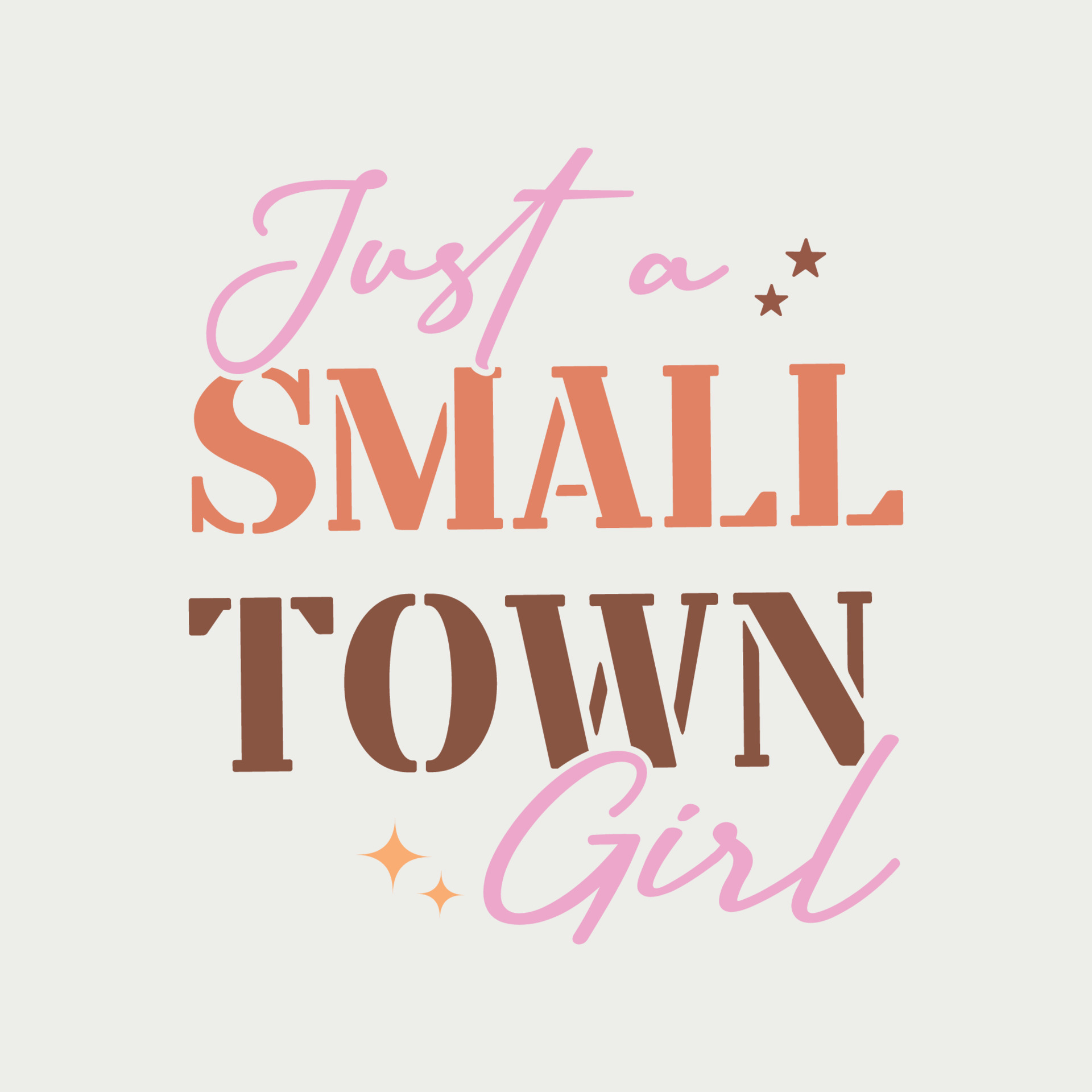 Just A Small Town Girl