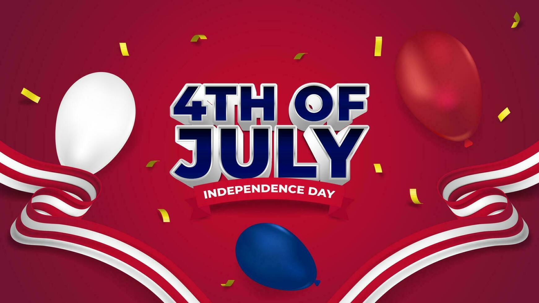 3D Realistic 4th of July USA Independence Day Text with Balloons, Ribbons, and Confetti vector