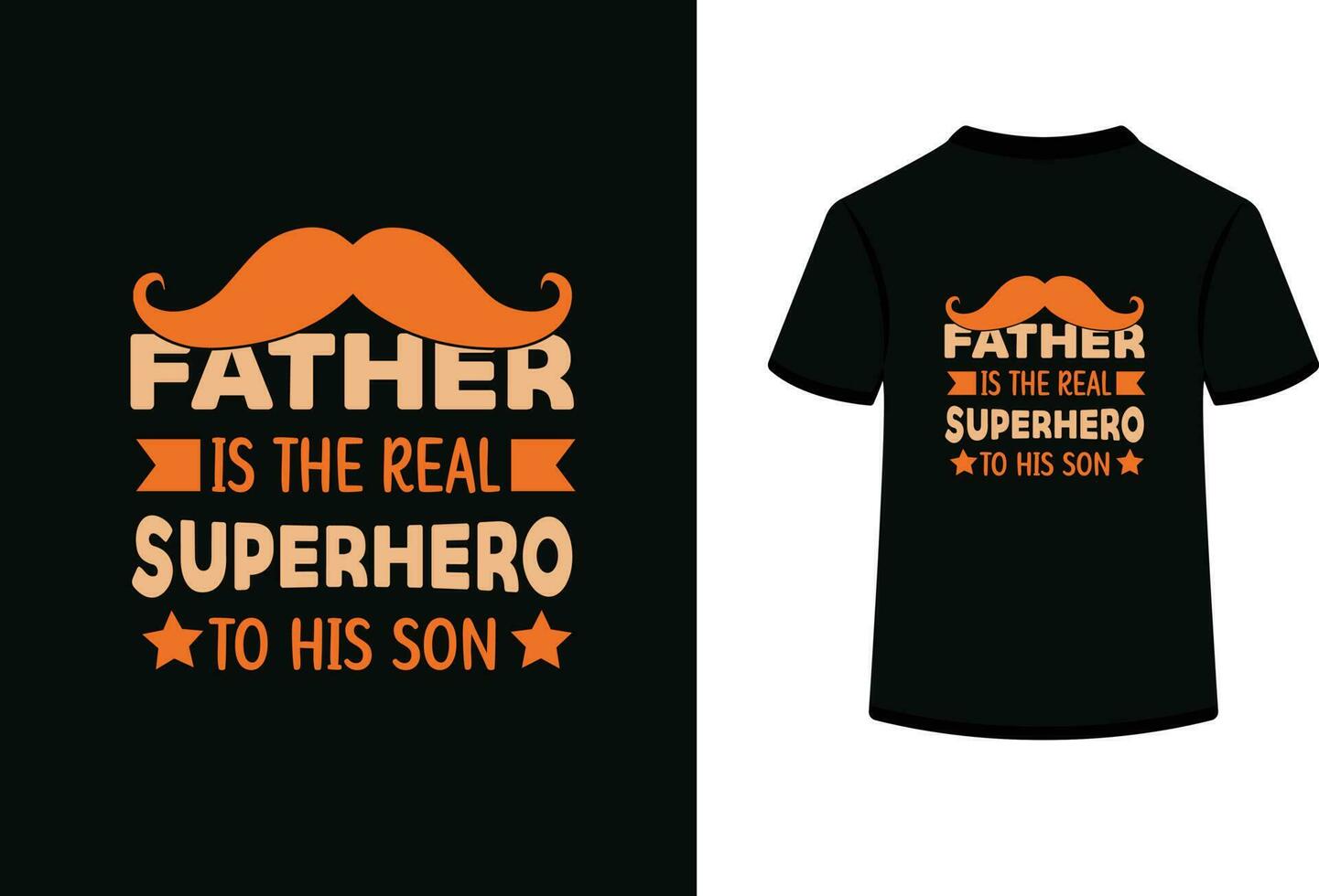 Dad you are my hero thanks for everything, father's day t-shirt design vector