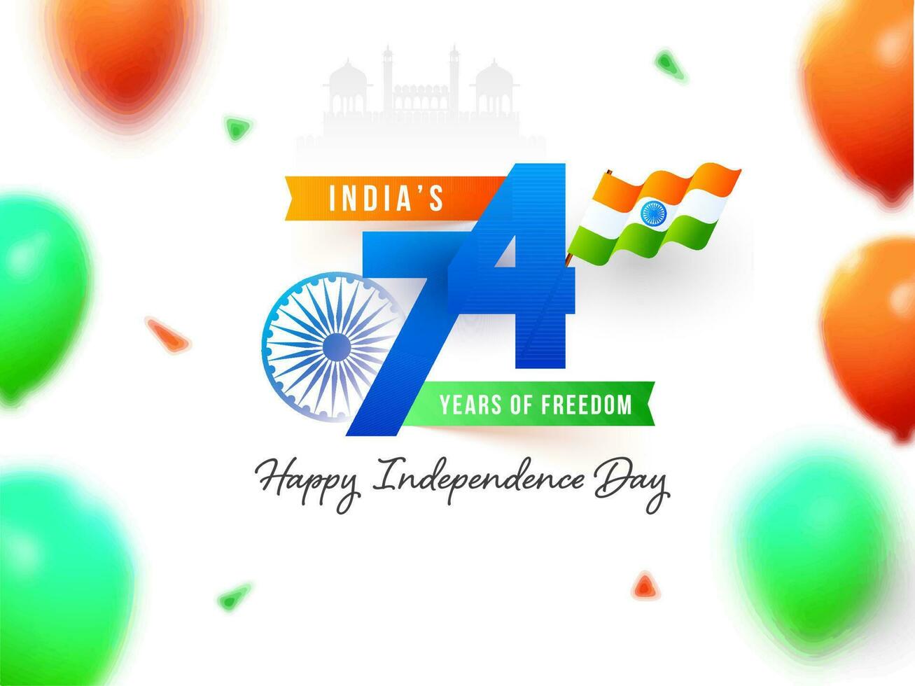 Indias 74 Years Of Freedom Text With Indian Flag And Blur Balloons On White Background For Happy independence Day. vector