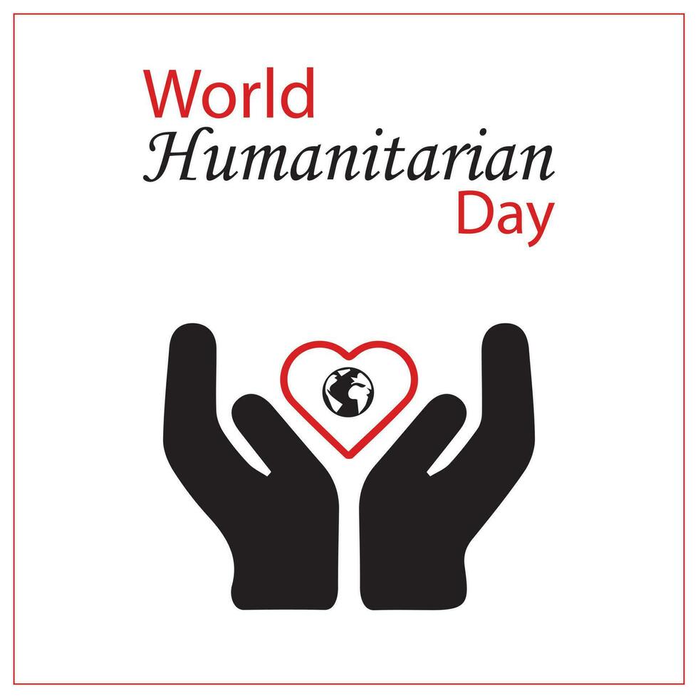 World Humanitarian Day. Hands holding heart. International Humanitarian Day Typography Font vector