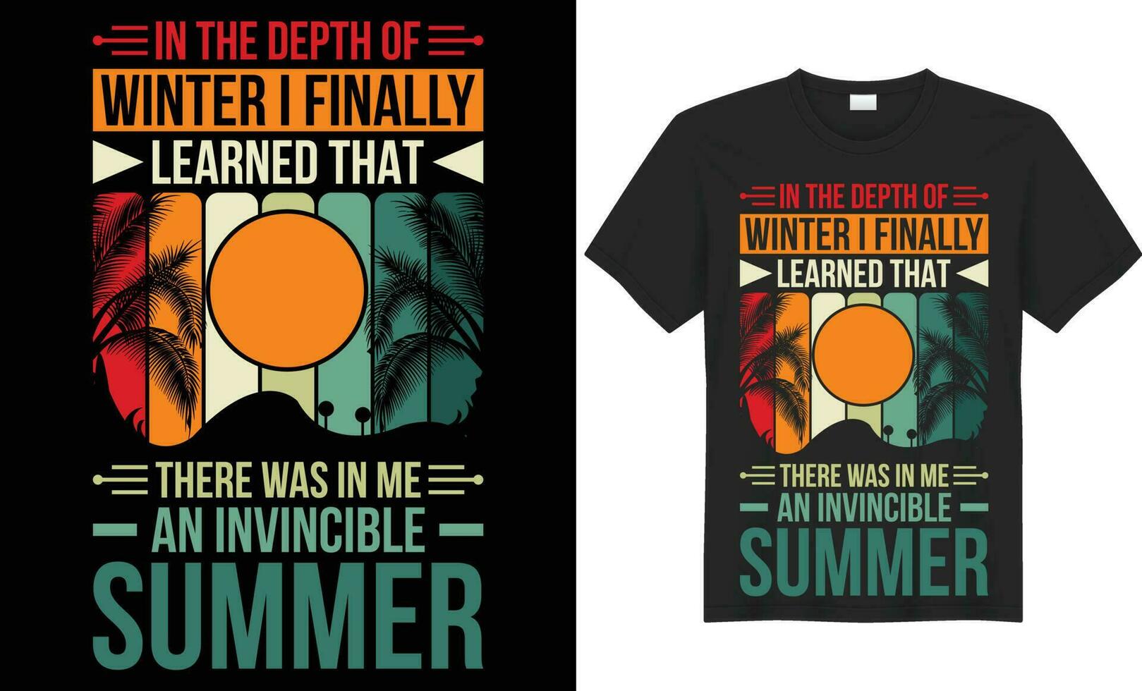 In the depth of winter I finally learned that there was in me an invincible summer typography vector t-shirt design. Perfect for all print items. Handwritten vector. Isolated on black background.