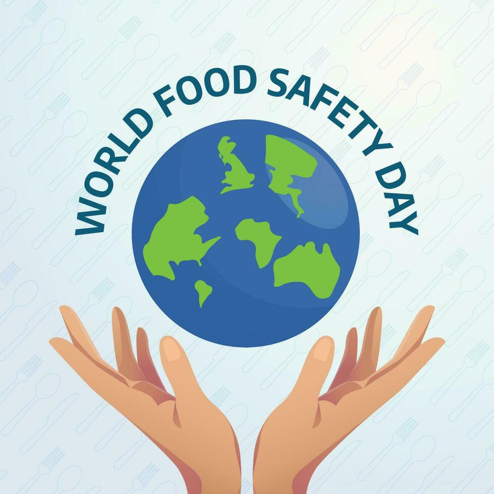 World Food Safety Day design template for celebration. spoon and fork vector design. food day illustration. globe vector. hand illustration with globe.